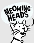 Meowing Heads